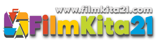 FILMKITA - Nonton Film | Download | Streaming Movie Sub Indo Gratis